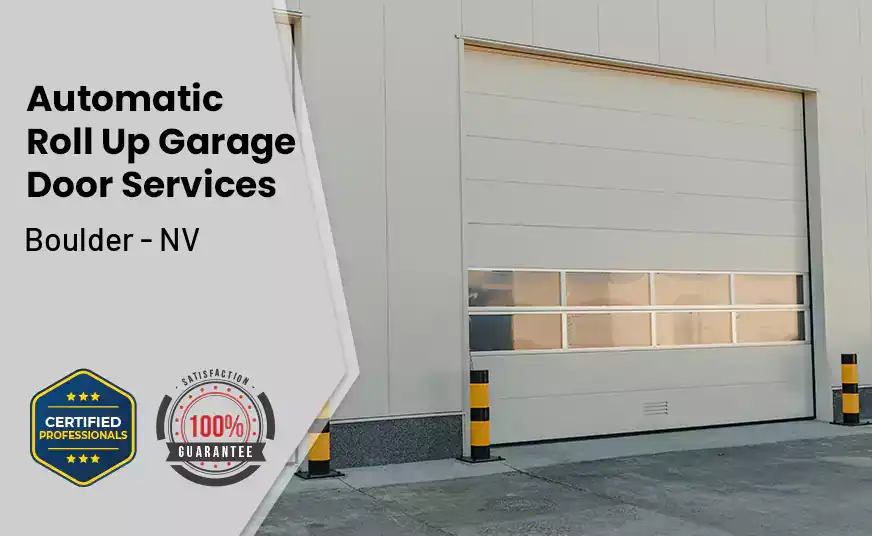 Automatic Roll Up Garage Door Boulder - NV 
