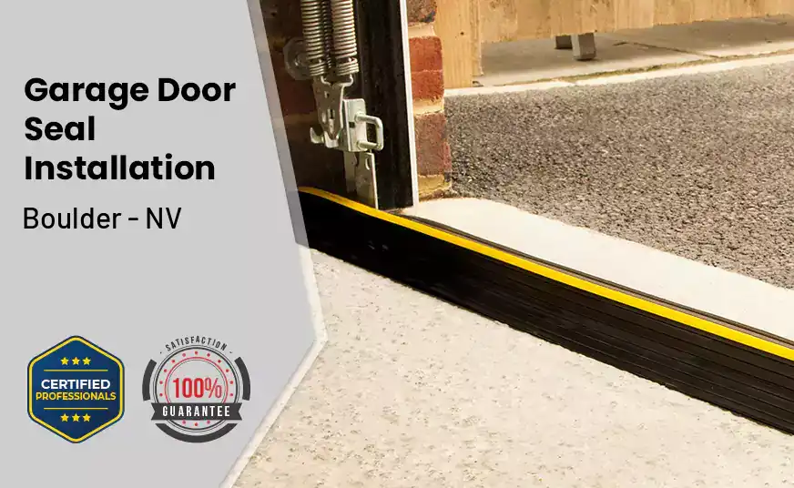 Garage Door Seal Installation&nbsp; Boulder - NV 
