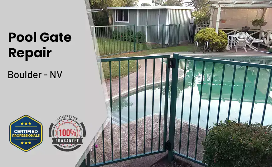 Pool Gate Repair Boulder - NV